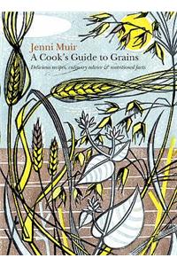 A Cook's Guide to Grains