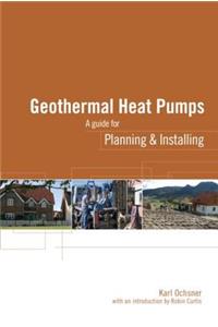 Geothermal Heat Pumps: A Guide for Planning and Installing