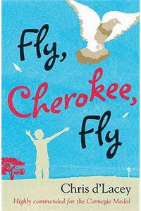 Fly, Cherokee Fly
