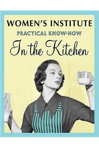 WI Practical Know-How In the Kitchen