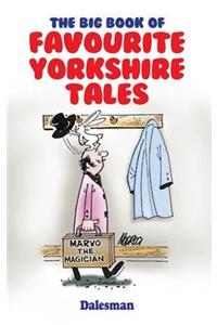 Big Book of Favourite Yorkshire Tales