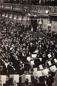 Wiener Philharmoniker 2 - Vienna Philharmonic and Vienna State Opera Orchestras. Discography Part 2 1954-1989. [2000].