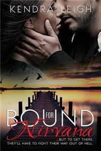 Bound for Nirvana: The Bound Trilogy Book 3