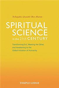 Spiritual Science in the 21st Century