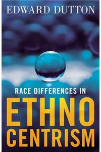 Race Differences in Ethnocentrism