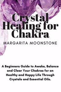 Crystal Healing For Chakra