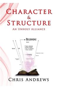 Character and Structure: The Foundations of Fiction