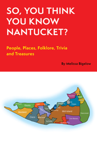 So, You Think You Know Nantucket?