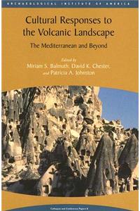 Cultural Responses to the Volcanic Landscape: The Mediterranean and Beyond