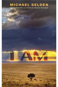 I Am