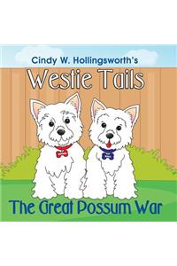 Westie Tails-The Great Possum War