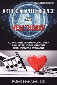 Artificial Intelligence in Healthcare