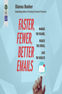 Faster, Fewer, Better Emails