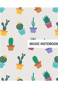 Music Notebook: Cactus /Blank Music Sheet / 10 Staves Per Page / 120 Pages / 8 X 10