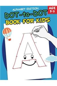 Dot-To-Dot Book for Kids Ages 3-5