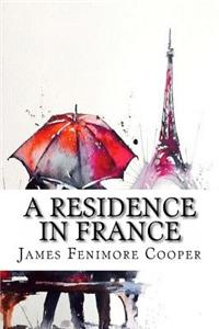 A Residence in France