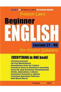 Preston Lee's Beginner English Lesson 21 - 40 For Filipino Speakers
