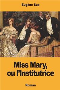 Miss Mary, ou l'Institutrice