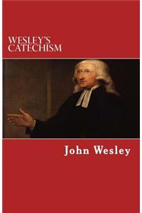 Wesley's Catechism