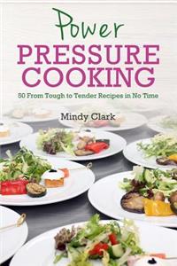 Power Pressure Cooking