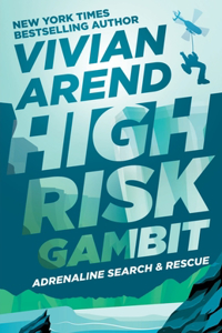 High Risk: Gambit