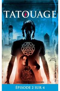 Feuilleton Tatouage 1 - Episode 2 Sur 4