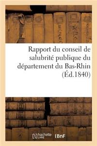 Rapport Du Conseil de Salubrité Publique Du Département Du Bas-Rhin