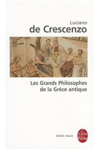 Les Grands Philosophes de la Grece Antique