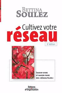 Cultivez votre réseau