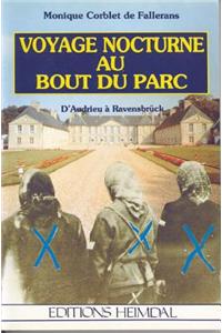 Voyage Nocturne Au Bout Du Parc