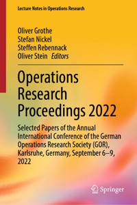 Operations Research Proceedings 2022