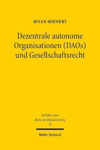 Dezentrale Autonome Organisationen (Daos) Und Gesellschaftsrecht
