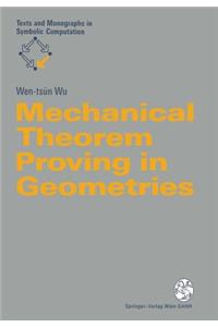 Mechanical Theorem Proving in Geometries