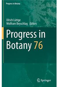 Progress in Botany: Vol. 76