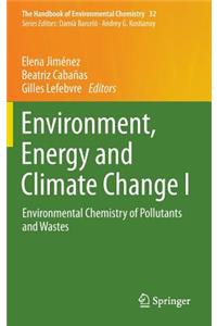 Environment, Energy and Climate Change I