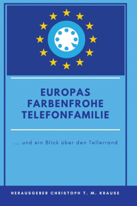 Europas farbenfrohe Telefonfamilie