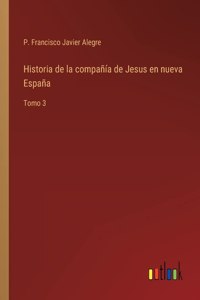 Historia de la compañía de Jesus en nueva España