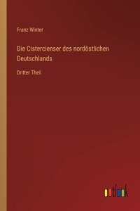 Die Cistercienser des nordöstlichen Deutschlands