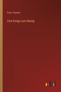 Vom Kongo zum Ubangi