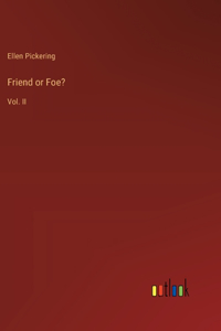 Friend or Foe?