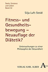 Fitness- Und Gesundheitsbewegung - Neuauflage Der Diatetik?