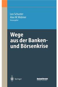 Wege Aus Der Banken- Und Börsenkrise