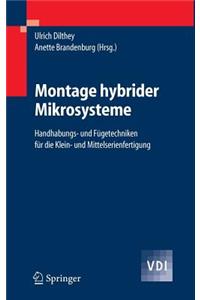 Montage Hybrider Mikrosysteme