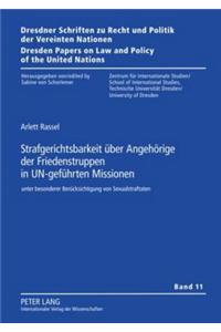 Strafgerichtsbarkeit Ueber Angehoerige Der Friedenstruppen in Un-Gefuehrten Missionen