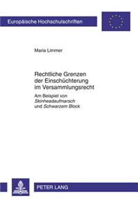 Rechtliche Grenzen der Einschuechterung im Versammlungsrecht