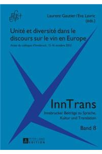 Unite Et Diversite Dans Le Discours Sur Le Vin En Europe