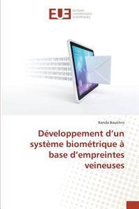 Développement d'Un Système Biométrique À Base d'Empreintes Veineuses