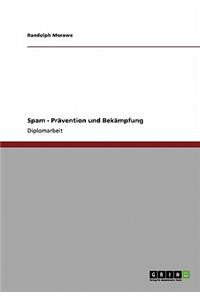Spam - Prävention und Bekämpfung