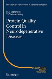 Protein Quality Control in Neurodegenerative Diseases