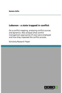 Lebanon - a state trapped in conflict